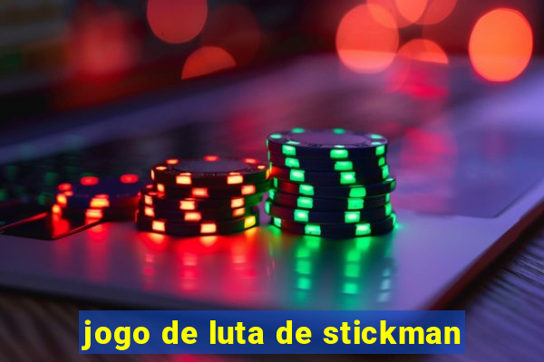 jogo de luta de stickman